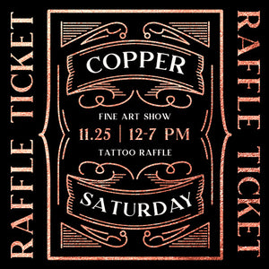 Copper Saturday Raffle Ticket