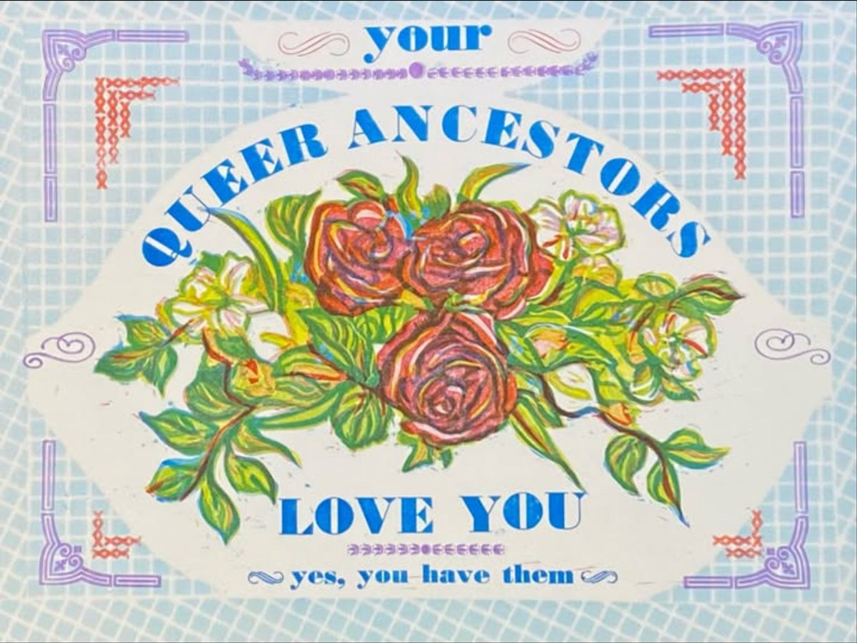 "Your Queer Ancestors" by Kitty Koppelman